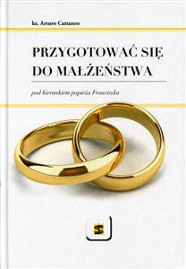 Picture of Przygotować się do małżeństwa pod kierunkiem papieża Franciszka