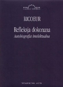 Picture of Refleksja dokonana Autobiografia intelektualna