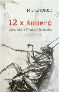 Picture of 12 x śmierć opowieść z Krainy Uśmiechu
