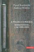 Z Polski i... - Paweł Kozłowski, Andrzej Walicki -  books in polish 