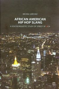 Obrazek African American Hip Hop Slang A Sociolinguistic study of street