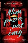 Nim pożrą ... - Szymon Rogowicz -  Książka z wysyłką do UK