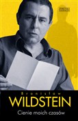 Cienie moi... - Bronisław Wildstein -  books in polish 
