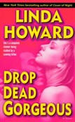 Zobacz : Drop dead ... - Linda Howard