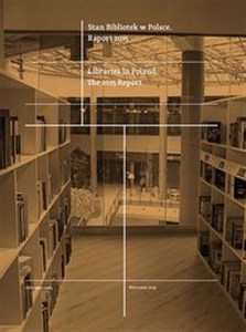 Obrazek Stan Bibliotek w Polsce Raport 2015 Libraries in Poland The 2015 Report