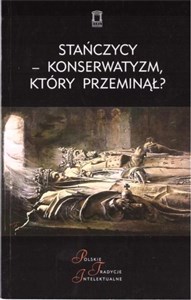 Picture of Stańczycy konserwatyzm, który przeminął?