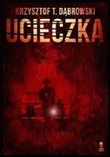 Polska książka : Ucieczka - Krzysztof Dąbrowski