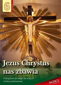 Picture of Religia 6 Jezus Chrystus nas zbawia Podręcznik Szkoła podstawowa