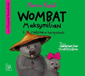Obrazek [Audiobook] Wombat Maksymilian i rodzina w tarapatach
