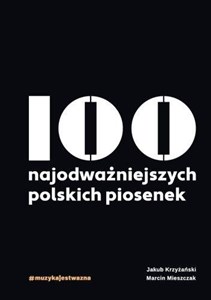Obrazek 100 najodważniejszych polskich piosenek