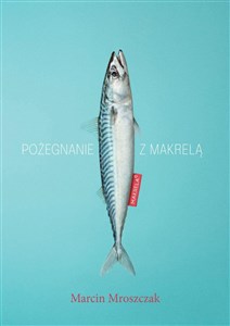 Picture of Pożegnanie z makrelą