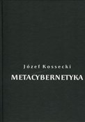 Metacybern... - Józef Kossecki -  books from Poland