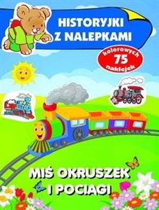 Picture of Historyjki z nalepkami Miś Okruszek i pociągi