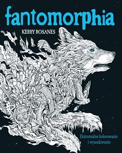 Picture of FANTOMORPHIA. Ekstremalne kolorowanie i wyszukiwanie wyd. 2023