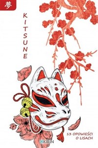 Obrazek Kitsune 23 opowieści o lisach
