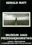 Muzeum jak... - Gerald Matt -  books from Poland