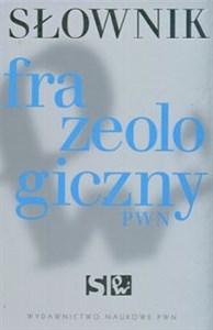 Picture of Słownik frazeologiczny PWN