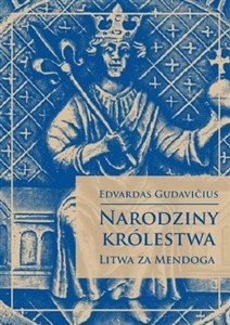 Picture of Narodziny królestwa - Litwa za Mendoga