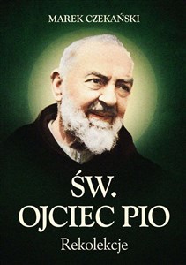 Picture of Rekolekcje Św. Ojciec Pio