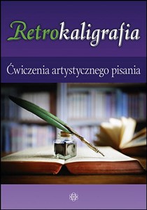 Picture of Retrokaligrafia Ćwiczenia artystycznego pisania