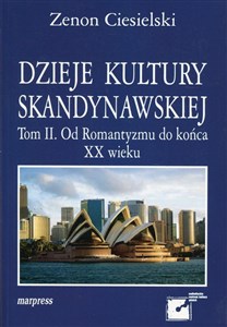 Picture of Dzieje kultury skandynawskiej Tom 2 Od Romantyzmu do końca XX wieku