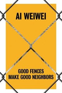 Picture of Ai Weiwei Good Fences Make Good Neighbors