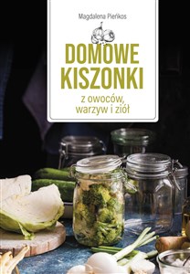 Picture of Domowe kiszonki z owoców, warzyw i ziół