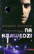 Polska książka : Na krawędz... - Michael Ridpath