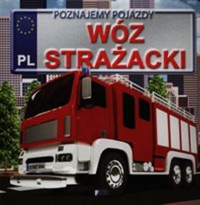 Picture of Poznajemy pojazdy Wóz strażacki
