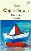Doczekaj n... - Piotr Wojciechowski -  foreign books in polish 