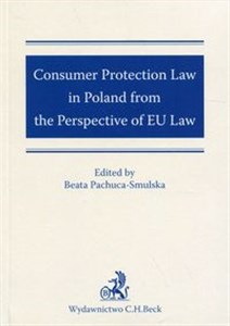 Obrazek Consumer Protection Law in Poland from the Perspective of EU Law