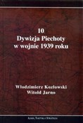 Polska książka : 10 Dywizja... - Włodzimierz Kozłowski, Witold Jarno