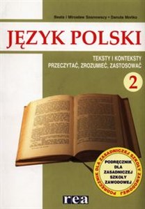 Picture of Język polski 2 Podręcznik Teksty i konteksty Przeczytać, zrozumieć, zastosować Zasadnicza szkoła zawodowa