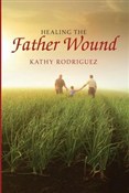 Healing th... - Kathy Rodriguez - Ksiegarnia w UK