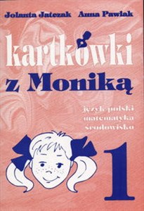 Picture of Kartkówki z Moniką 1 Język polski, matematyka, środowisko