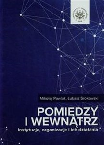 Obrazek Pomiędzy i wewnątrz Instytucje, organizacje i ich działania