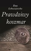 Prawdziwy ... - Ewa Łokuciejewska -  books in polish 