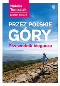Obrazek Przez polskie góry Przewodnik biegacza