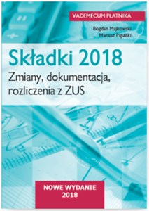 Picture of Składki 2018. Zmiany, dokumentacja, rozliczenia  z ZUS