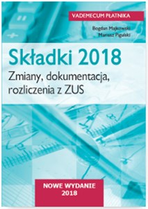 Obrazek Składki 2018. Zmiany, dokumentacja, rozliczenia  z ZUS