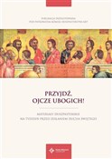 Przyjdź, O... - abp. Wojciech Polak, ks. Piotr Ostański -  foreign books in polish 