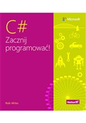 polish book : C# Zacznij... - Miles Rob