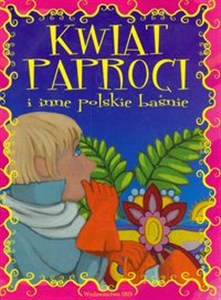 Picture of Kwiat paproci i inne polskie baśnie
