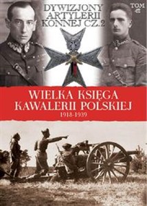 Picture of Wielka Księga Kawalerii Polskiej 1918-1939 Dywizjony Artylerii Konnej cz.2