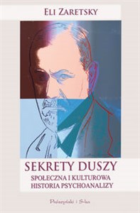 Picture of Sekrety duszy Społeczna i kulturowa historia psychoanalizy