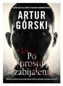 polish book : Po prostu ... - Artur Górski