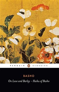 Obrazek On Love and Barley: Haiku of Basho (Penguin Classics)
