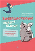 Zwierzaczk... - Beata Wojciechowska, Beata Gawenda-Kulczak -  foreign books in polish 