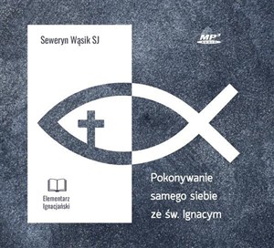 Obrazek [Audiobook] Pokonywanie samego siebie ze św. Ignacym