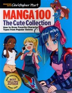Picture of Manga 100: The Cute Collection: How to Draw Your Favorite Character Types from Popular Genres